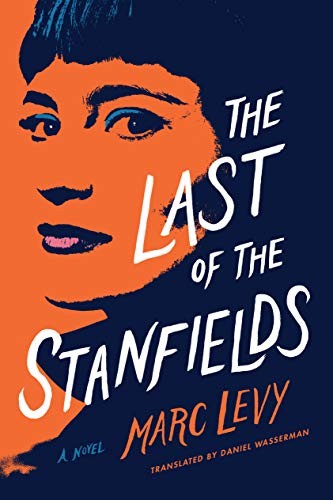 Marc Levy: The Last of the Stanfields (Hardcover, Amazon Crossing)