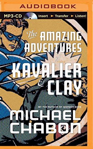 David Colacci, Michael Chabon: Amazing Adventures of Kavalier & Clay, The (AudiobookFormat, Brilliance Audio)