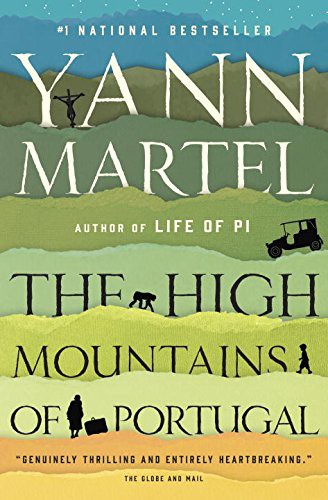 Yann Martel: The High Mountains of Portugal (Paperback, 2016, Vintage Canada)