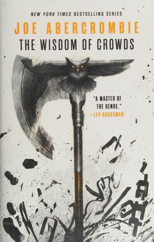 Joe Abercrombie: The Wisdom of Crowds (Hardcover, 2021, Orbit)