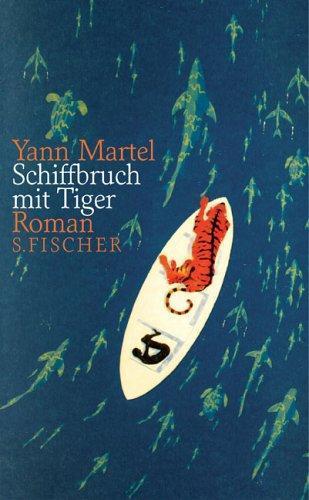 Yann Martel: Schiffbruch mit Tiger (German language, 2003)