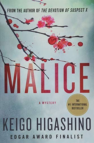 Keigo Higashino, Alexander O. Smith: Malice (Paperback, Minotaur Books)