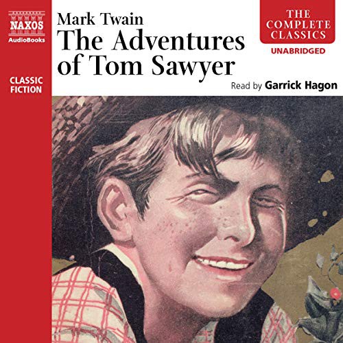 Garrick Hagon, Mark Twain: The Adventures of Tom Sawyer (AudiobookFormat, 2020, Naxos, Naxos and Blackstone Publishing)