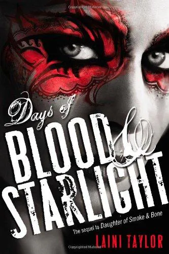 Laini Taylor: Days of Blood & Starlight (Little, Brown Books for Young Readers)