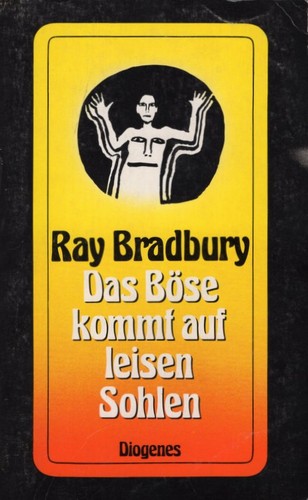 Ray Bradbury: Das Böse kommt auf leisen Sohlen (Paperback, German language, 1988, Diogenes)