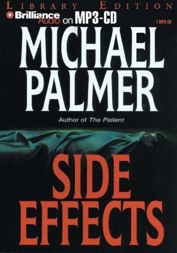 Michael Palmer: Side Effects (AudiobookFormat, Brilliance Audio on MP3-CD Lib Ed)