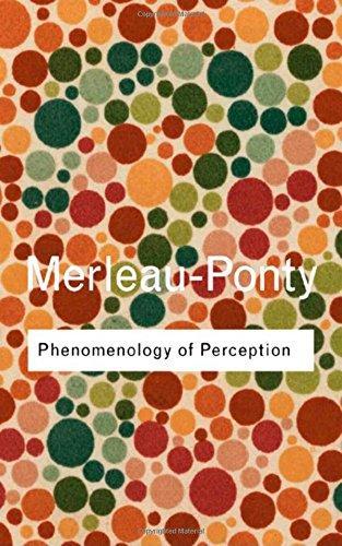 Maurice Merleau-Ponty: Phenomenology of Perception (2002)