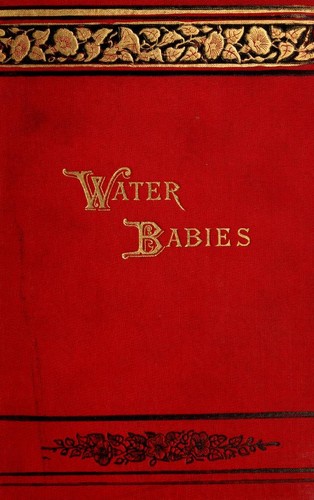 Charles Kingsley: The water-babies (1894, Macmillan & Co.)