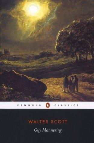 Sir Walter Scott: Guy Mannering (2003, Penguin Books)
