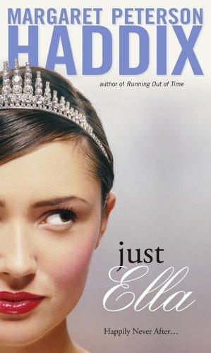 Margaret Peterson Haddix: Just Ella (Paperback, Simon Pulse)