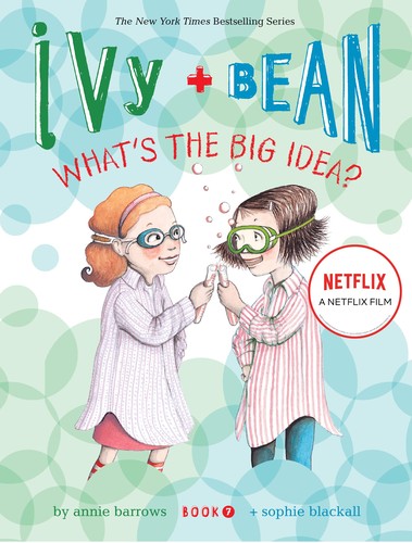 Annie Barrows, Sophie Blackall: Ivy and Bean What's the Big Idea? (2011, Spotlight)