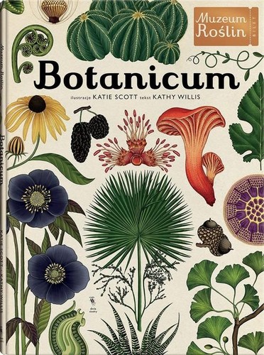 Katie Scott, KATIE Scott, Kew Staff Royal Botanic Gardens, Katherine Jane Willis: Botanicum (2016, Dwie Siostry)