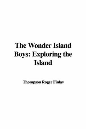 Thompson Roger Finlay: The Wonder Island Boys (Hardcover, IndyPublish)