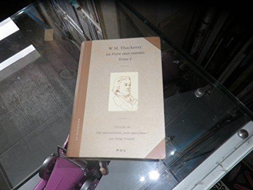 William Makepeace Thackeray: La foire aux vanités (French language)