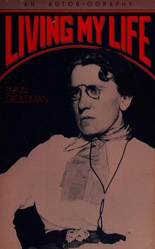 Emma Goldman: Living My Life (1982)