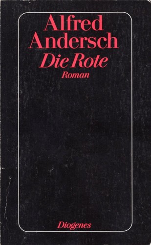 Alfred Andersch: Die Rote (German language, 1991, Diogenes)