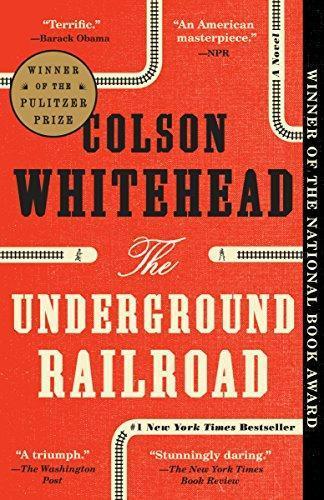 Colson Whitehead: The Underground Railroad (Paperback, 2018, Anchor)