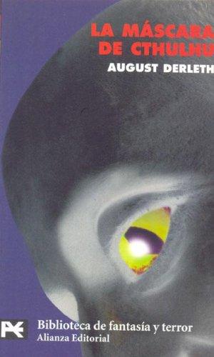 August Derleth: La Mascara de Cthulhu (Paperback, Spanish language, 2006, Alianza (Buenos Aires, AR))