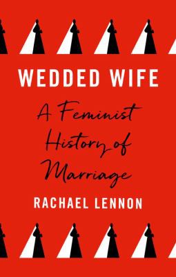 Rachael Lennon: Wedded Wife (2022, Quarto Publishing Group UK)