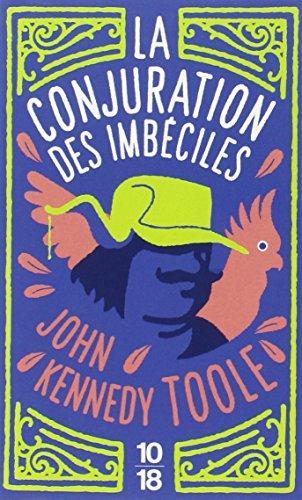 John Kennedy Toole, J.P. Carasso: La Conjuration des imbéciles (2002, Editions 10/19)