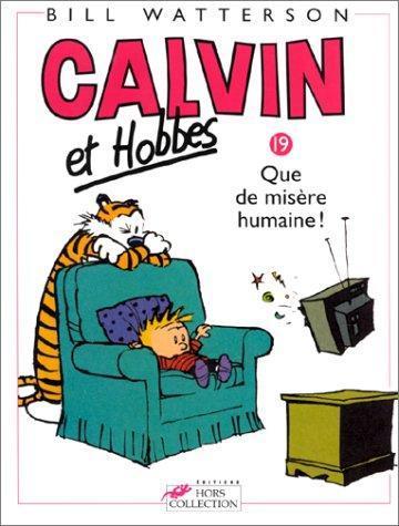 Bill Watterson: Calvin et Hobbes - Que de misère humaine ! (French language, 2000)