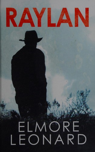 Elmore Leonard: Raylan (2012, AudioGo, Paragon, Windsor)