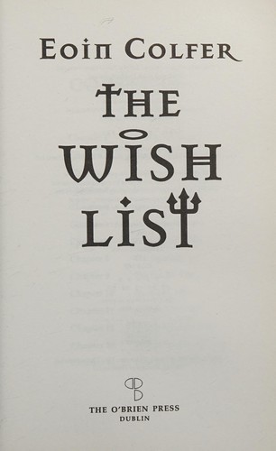 Eoin Colfer: The Wish List (Paperback, O'Brien Press Ltd)