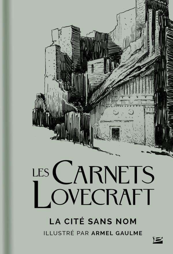 H. P. Lovecraft: Les carnets de Lovecraft (French language, 2019, Bragelonne)