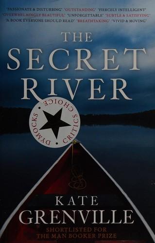 Kate Grenville: The Secret River (2005)