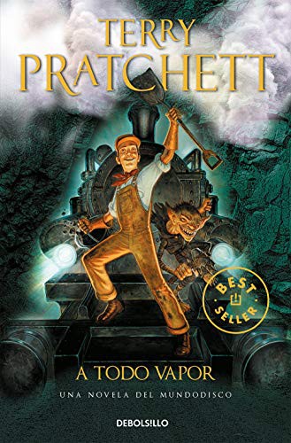 Terry Pratchett: A Todo Vapor (Paperback, Debolsillo, DEBOLSILLO)