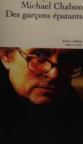 Michael Chabon: Des garcons epatants (French language, 2001, Robert Laffont)