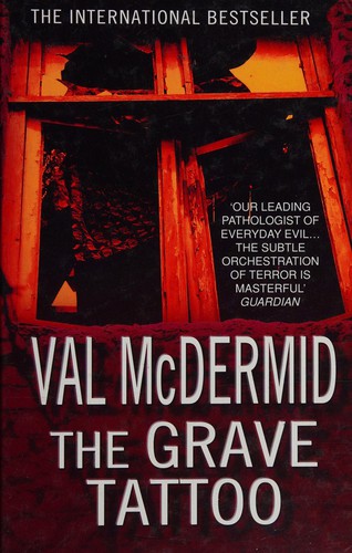 Val McDermid: The grave tattoo (2006, Charnwood)