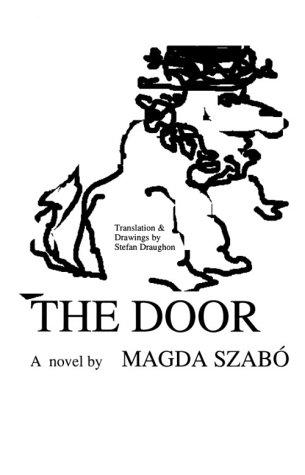 Szabó, Magda: The door (1994, East European Monographs, Distributed by Columbia University Press)