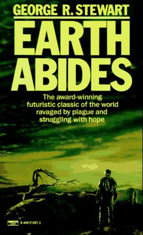 George Rippey Stewart: Earth Abides (Fawcett)