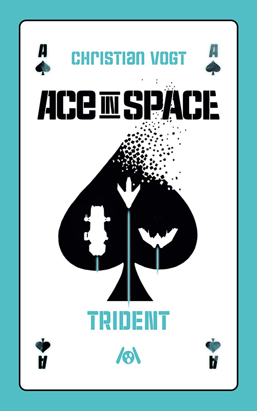 Jascha Ezra Urbach, Judith C. Vogt, Christian Vogt: Ace in Space - Trident (Paperback, Deutsch language, 2021, Ach je Verlag)