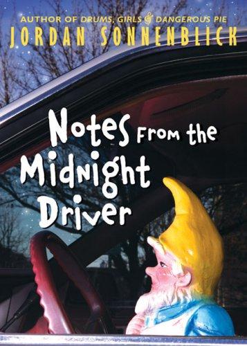 Jordan Sonnenblick: Notes From The Midnight Driver (Paperback, Scholastic Paperbacks)