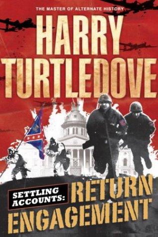 Harry Turtledove: Settling accounts. (2004, Del Rey/Ballantine Books, Del Rey)