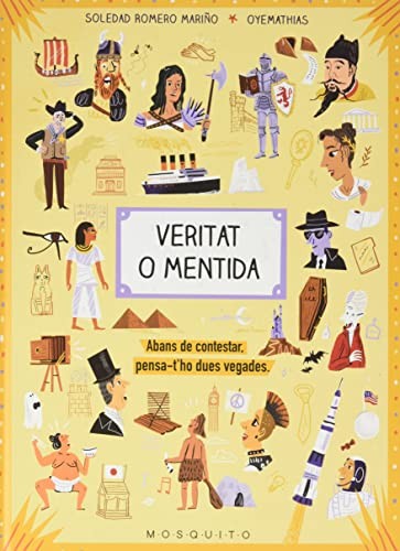 Soledad Romero Mariño, OyeMathias: Veritat o mentida (Hardcover, Mosquito Books Barcelona, MOSQUITO BOOKS)