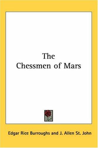 Edgar Rice Burroughs: The Chessmen of Mars (Paperback, Kessinger Publishing)