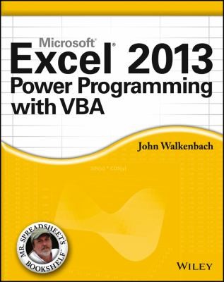 John Walkenbach: Excel 2013 Power Programming With Vba (2013, John Wiley & Sons Inc, Wiley)