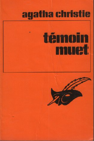 Agatha Christie: Témoin muet (Paperback, Editions Du Masque)