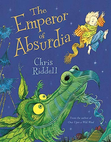 Chris Riddell: The Emperor of Absurdia (Paperback, 2020, Macmillan Children's Books)