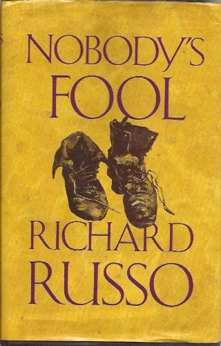 Richard Russo: Nobody's fool (1993, Chatto, Chatto and Windus)