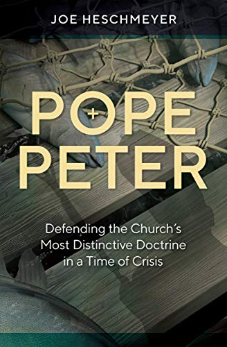 Joe Heschmeyer: Pope Peter (Paperback, 2020, Catholic Answers)