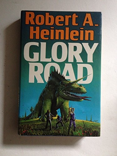 Robert A. Heinlein: Glory Road (Hardcover, New Eng. Lib.)