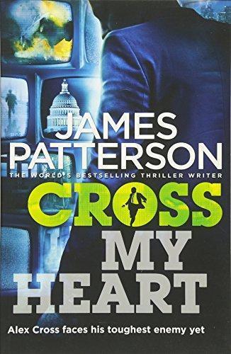 James Patterson: Cross My Heart (Alex Cross, #21) (2013)