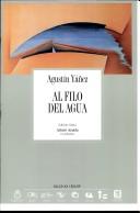 Agustín Yáñez: Al filo del agua (Spanish language, 1996, ALLCA XX, Université Paris X, Centre de recherches latino-américaines)