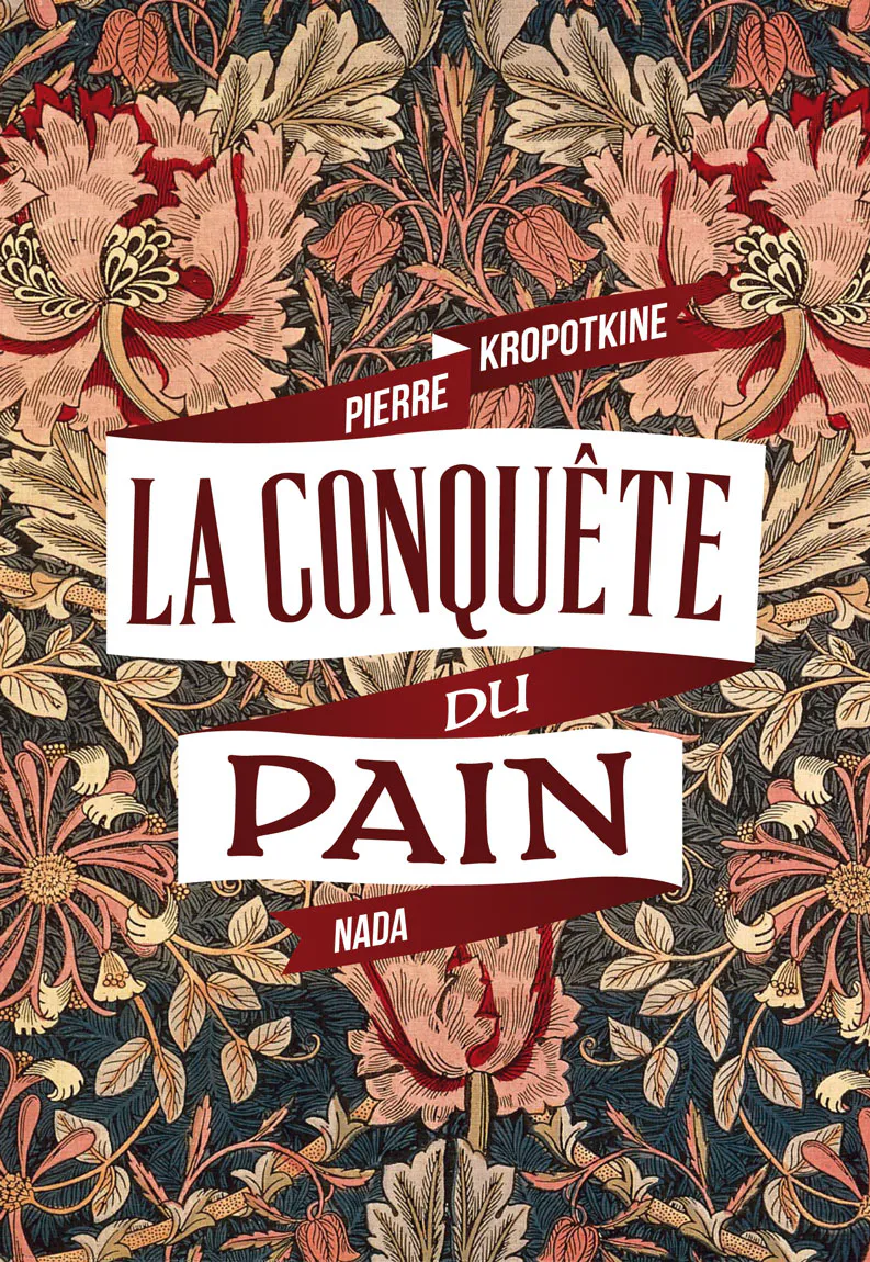 Peter Kropotkin, Élisée Reclus: La Conquête du pain (French language, 2022, Nada)