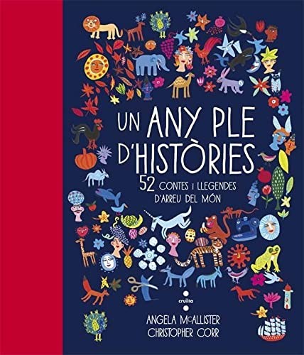 Angela McAllister, Christopher Corr, Mercè Santaulària Campillo: Un any ple d'històries (Hardcover, CRUÏLLA)