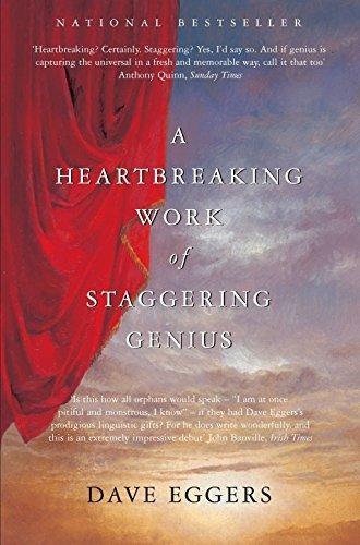 Dave Eggers: A Heartbreaking Work of Staggering Genius (2007, Pan Macmillan)